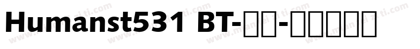 Humanst531 BT-常规字体转换